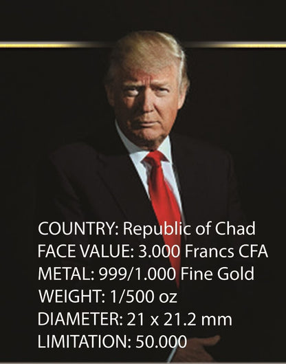 President Donald Trump .999 Gold Coin - 1/500 Ounce (Chad) Make America Great